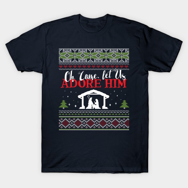 NEW!!! Oh come, let us adore him Ugly Christmas Sweater T-Shirt T-Shirt by worshiptee